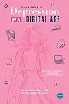 Depression in a Digital Age by Fiona   Thomas