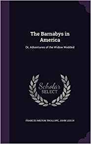 The Barnabys in America: Or, Adventures of the Widow Wedded