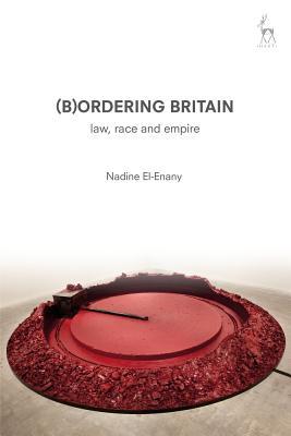 (B)ordering Britain: Law, Race and Empire