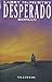 Desperado by Larry McMurtry