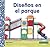 Diseños en el parque (Patterns at the Park) (Idisenos Divertidos!) (Spanish Edition)