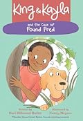 King & Kayla and the Case of Found Fred