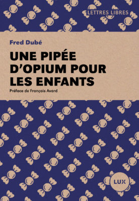 Une pipée d’opium pour les enfants