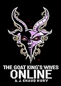 The Goat King's Wives Online: A LitRPG Series