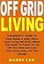 Off Grid Living: A Beginner...