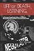 Life or Death Listening: A Hostage Negotiator’s How-to Guide to Mastering the Essential Communication Skill