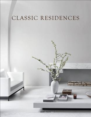 Classic Residences (Dutch and English and French Edition)