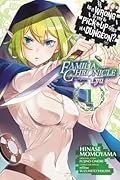Is It Wrong to Try to Pick Up Girls in a Dungeon? Familia Chronicle Episode Lyu Manga, Vol. 1