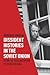 Dissident Histories in the Soviet Union by Barbara Martin