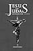 JESUS AND JUDAS THE UNHEARD...