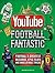 YouTube Football Fantastic