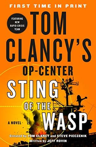 Tom Clancy's Op-Center: Sting of the Wasp (Tom Clancy's Op-Center, #18)