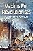Maxims for Revolutionists: A Thought-Provoking Russian Classic by Bernard Shaw