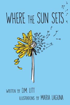 Where the Sun Sets (Paperback)