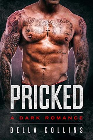 Pricked (A Dark Romance, #1)