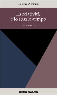 La relatività e lo spazio-tempo (Lezioni di Fisica, #2)