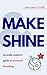 Make & Shine: An Indie Make...