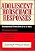 Adolescent Rorschach Responses: Developmental Trends from Ten to Sixteen Years