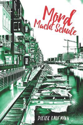 Mord Macht Schule: Ein Frankfurt-Krimi im Schulmilieu (Yunus Abbas ermittelt in Frankfurt) (German Edition)