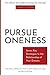 Pursue Oneness by Michael Smalley