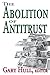 Abolition of Antitrust