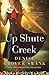 Up Shute Creek: Rose Gardner Investigations #4