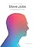 Steve Jobs: A Biographic Po...