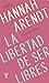 La libertad de ser libres