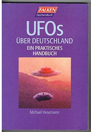 UFOs über Deutschland. Ein praktisches Handbuch. (Perfect Paperback)