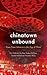 Chinatown Unbound: Trans-As...