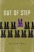 Out of Step by Anthony Moll