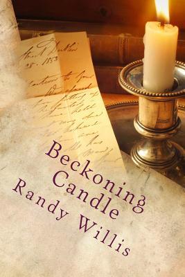 Beckoning Candle: a nonfiction novel