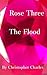 Rose Three: The Flood