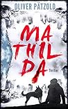 Mathilda: Thriller (German Edition)