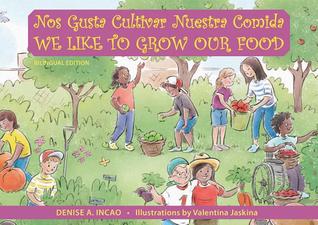 Nos Gusta Cultivar Nuestros Alimentos / We Like to Grow Our Food: Bilingual Edition (Family and World Health)