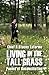 Living in the Tall Grass by R. Stacey Laforme Living in the Tall Grass by R. Stacey Laforme
