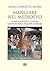 Mangiare nel Medioevo: Alimentazione e cultura gastronomica nell’età di mezzo (La Cuccagna) (Italian Edition)