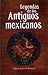 Leyendas de los antiguos mexicanos