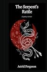 The Serpent's Rattle: A Poetic Memoir