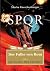Die Fackel der Freiheit (SPQR - Der Falke von Rom #2)