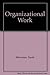 Organizational Work by David Silverman