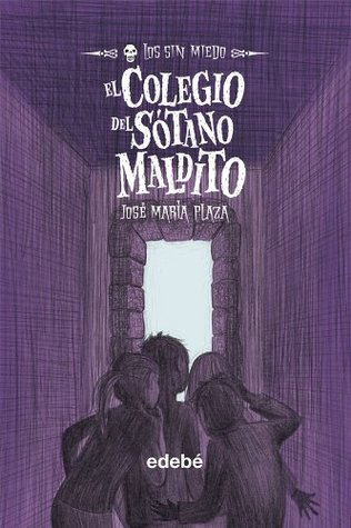 5. EL COLEGIO DEL SÓTANO MALDITO (Fearless) (Spanish Edition)