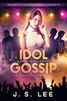 Idol Gossip (H3RO, #3)