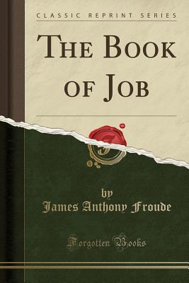 The Book of Job (Classic Reprint)