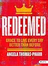 Redeemed - Leader Kit: Grace to Live Every Day Better Than Before