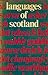 Languages of Scotland by A.J. Aitken