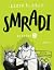 Smradi 2 by Aaron Blabey Smradi 2 by Aaron Blabey
