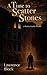 A Time to Scatter Stones by Lawrence Block