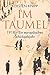 Im Taumel: 1918: Europas Sturz und Neubeginn (German Edition)