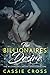The Billionaire's Desire: The Complete Series